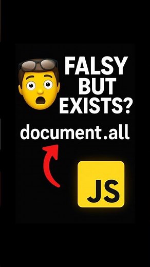 The Weirdest Falsy Value in JavaScript: Why document.all Acts Like Undefined!