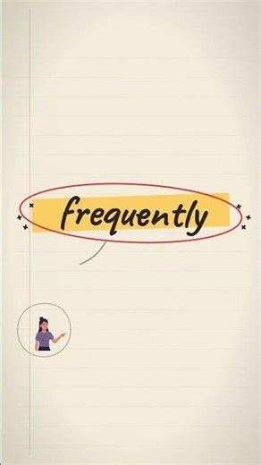 Frequently Meaning and Use — Sound Professional in Job Interviews