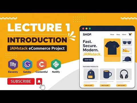 Learn JAMstack by Building an eCommerce Website 🚀 | Lecture 1 (Introduction)