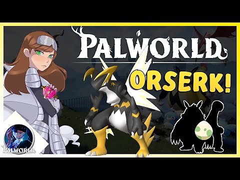 Where to Catch & How To Hatch Orserk in Palworld | Full Guide/Tutorial