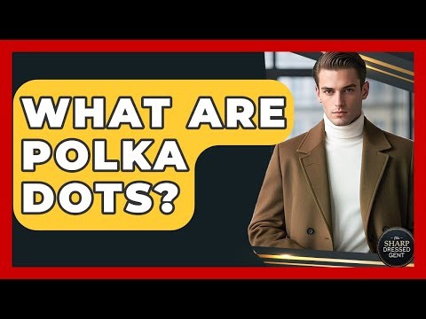 What Are Polka Dots? - The Sharp Dressed Gent