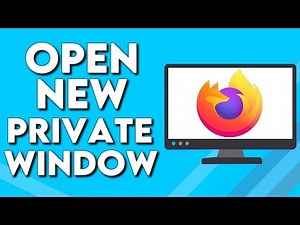 How To Open And Use New Private Window on Mozilla Firefox Browser