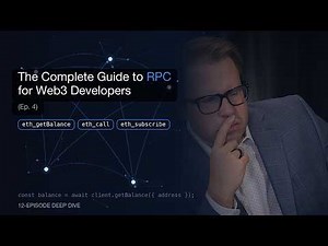 The Complete Guide to RPC for Web3 Developers (Ep. 4)
