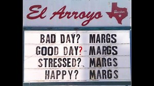 10 of our favorite El Arroyo signs that perfectly showcase Texans’ attitudes