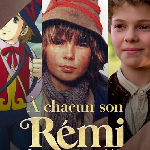 À chacun son Rémi - Rémi Sans Famille
