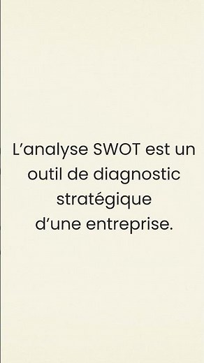 L’analyse SWOT expliquée simplement (BTS)