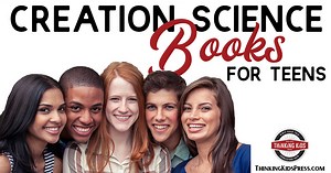 Creation Science Books for Teens