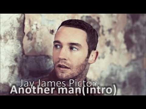 Jay James Picton - Another Man (Intro) (lyrics)