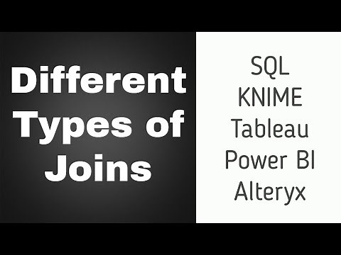 Join Types in SQL, KNIME, Power BI, Alteryx and Tableau | Different Types of Joins