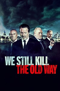 We Still Kill the Old Way (película 2014) - Tráiler. resumen, reparto y dónde ver. Dirigida por Sacha Bennett | La Vanguardia