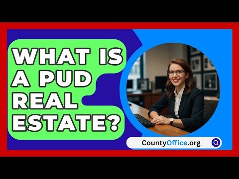 What Is A PUD Real Estate? - CountyOffice.org