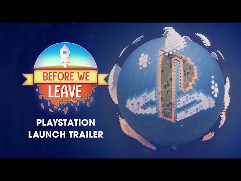 Before We Leave | PlayStation Launch Trailer