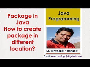 Packages in Java 2 | How to create package in different location? | Venugopal Narsingoju