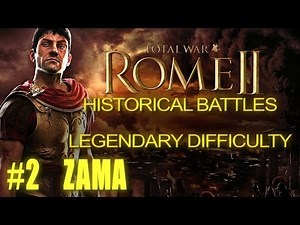 BATTLE OF ZAMA - Legendary Difficulty - Historical Battle for Rome 2