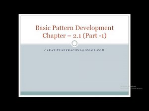 CHapter - 2.1 Basic Pattern Development Part- 1