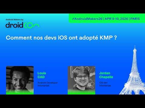 Comment nos devs iOS ont adopté KMP ? - Android Makers by droidCon 2026