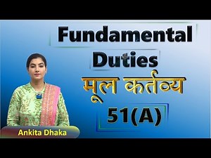 Fundamental Duties मौलिक कर्तव्य in Indian Constitution by Ankita Dhaka