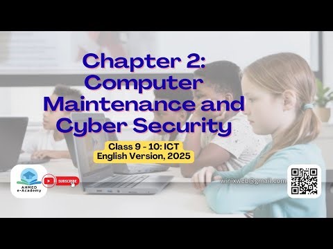 Class 9-10, ICT: Chapter 2 | Computer Maintenance & Cyber Security | English, 2025 | SSC 2026 Onward