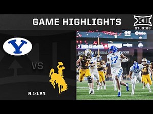 BYU vs. Wyoming Highlights | 2024 Big 12 Football