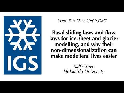 18 Feb 2026 - Ralph Greve on basal sliding laws and flow laws for ice-sheet and glacier modelling