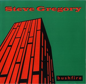 Steve Gregory - Bushfire