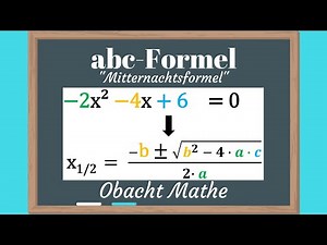 abc-Formel - "Mitternachtsformel" zum Lösen quadratischer Gleichungen | Diskriminante D | Nullstelle
