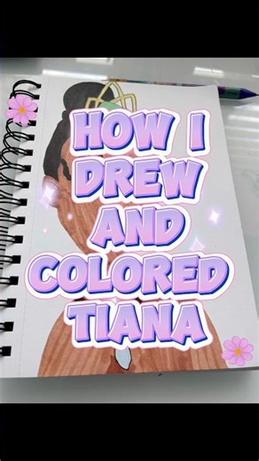 How I Drew + colored Tiana