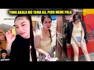 YUNG AKALA MO TAMA KA, PERO MEME PALA