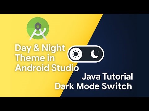 Android Studio Dark Mode Switch | Java Day Night Theme Tutorial