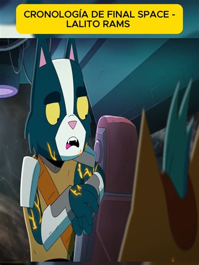 Cronología de Final Space - Lalito Rams - P12 #FinalSpace #Cronologia #GaryGoodspeed #Mooncake #Avocato #OlanRogers #Series #Animada #Ciencia #Ficcion #TBS #Animacion #Adulta #Cartoon #fyp #Foryou #viral #Vtuber #Review #CN