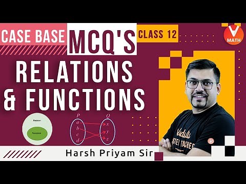 Relations and Functions | Class 12 | Case Study Questions [MCQs] | Vedantu Math | Harsh Priyam Sir
