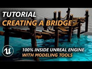 Tutorial on modeling a bridge using 100% Unreal Modeling tools