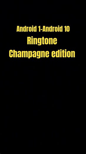 android 1 to android 10 ringtone
