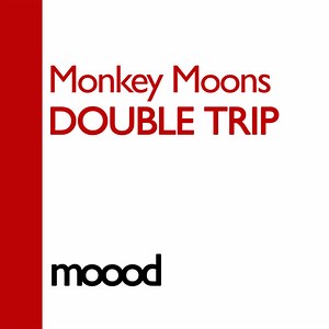 Monkey Moons - Double Trip