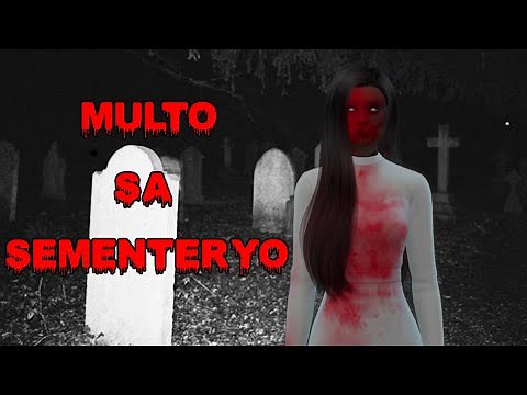 MULTO SA SEMENTERYO | TAGALOG HORROR STORY ANIMATED | KWENTONG NAKAKATAKOT