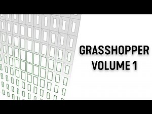 Grasshopper Tutorial: Volume 1 Intro