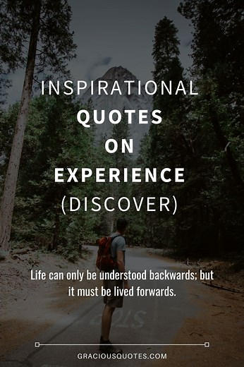 40 Inspirational Quotes on Experience (DISCOVER)