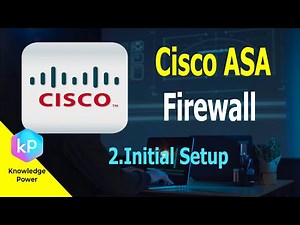 Cisco ASA Firewall | 2.Initial Setup