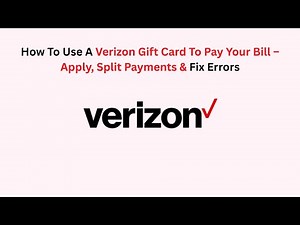 How To Use A Verizon Gift Card To Pay Your Bill – Apply, Split Payments & Fix Errors