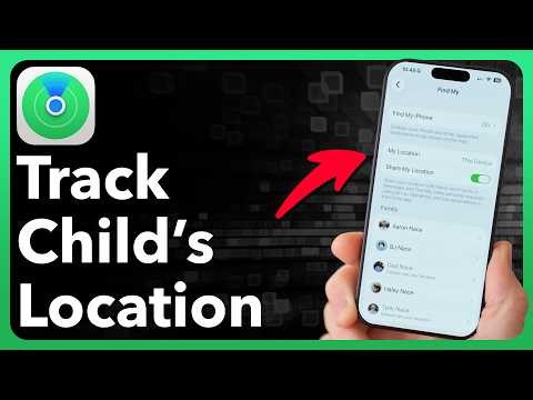 How To Track Your Child's iPhone Location