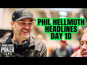 World Series of Poker Main Event 2023 | Day 1d with Phil Hellmuth