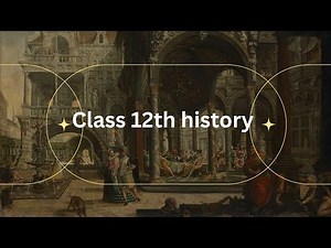 Class 12th history chapter 7