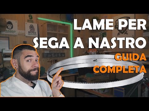 Lame per sega a nastro legno, ferro, acciaio e inox - Guida completa