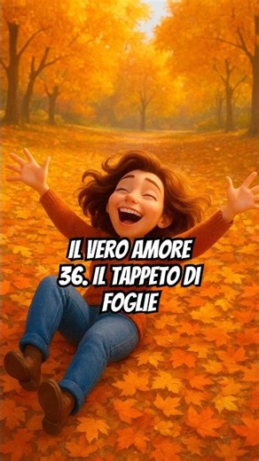 Il tappeto di foglie | Il vero amore (36)