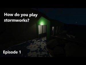 How to play Stormworks | The Basics | EP 1 | READ DESCRIPTION