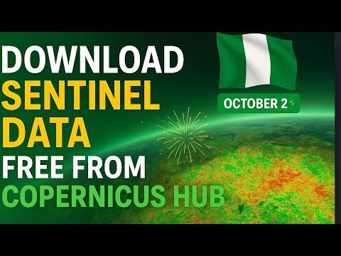 How to Download Sentinel Data Free | Copernicus Hub Guide (Nigeria Special Edition 🇳🇬)