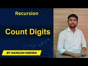 Recursion -7 Count Digits (GeeksforGeeks) — Recursive Solution Explained