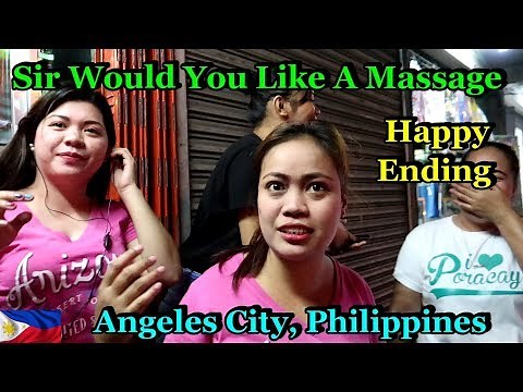 SIR WOULD YOU LIKE A MASSAGE - HAPPY ENDING - Angeles City, Philippines