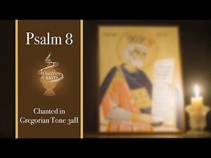 Psalm 8 (English), Gregorian tone 3a(II)