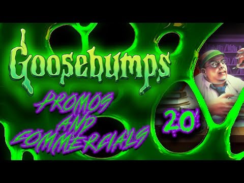 Goosebumps Promo and Commercial Compilation 20